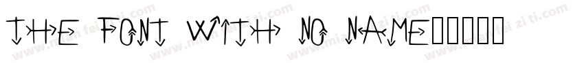 The Font With No Name字体转换